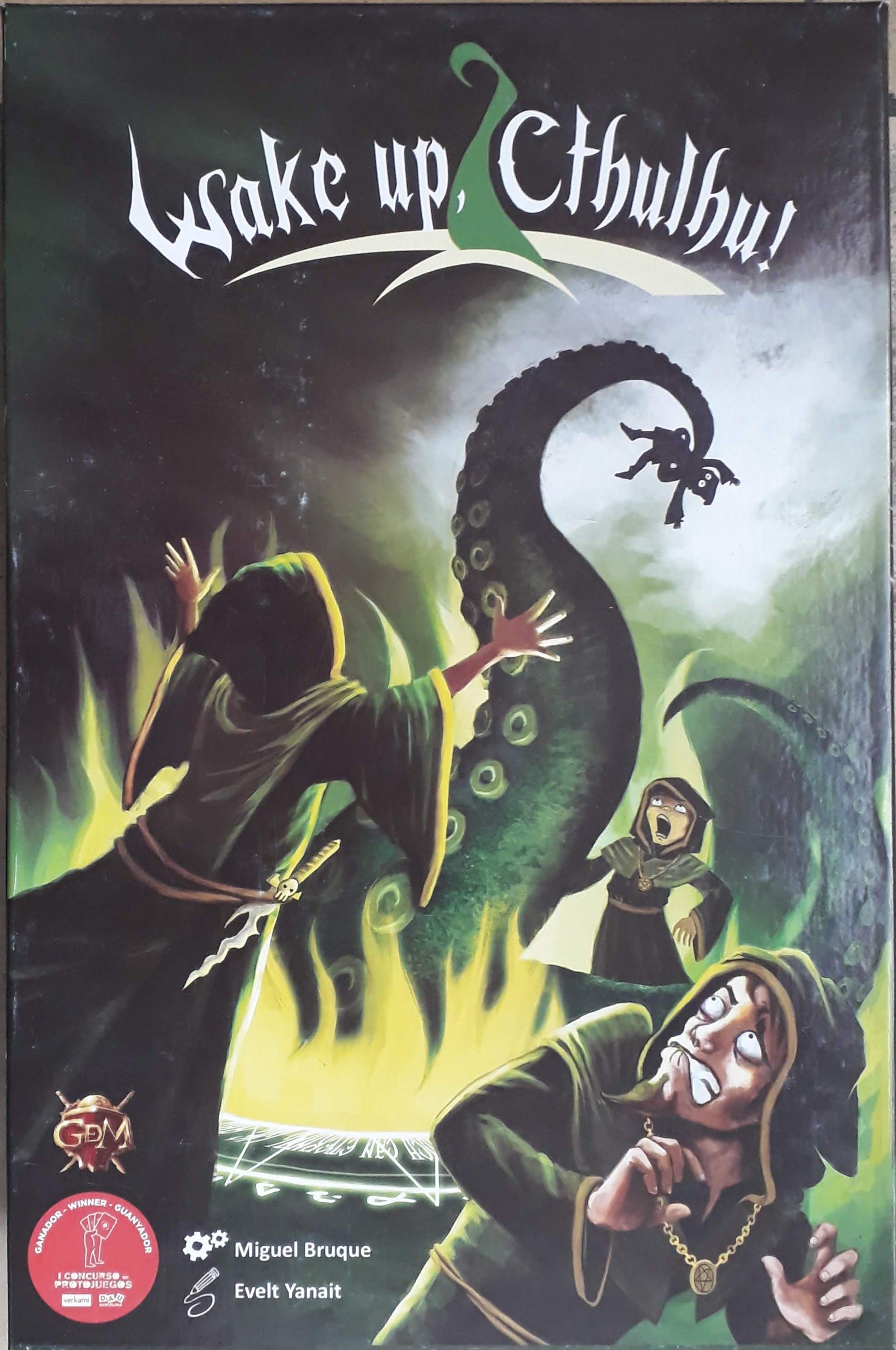 Wake up, Cthulhu!